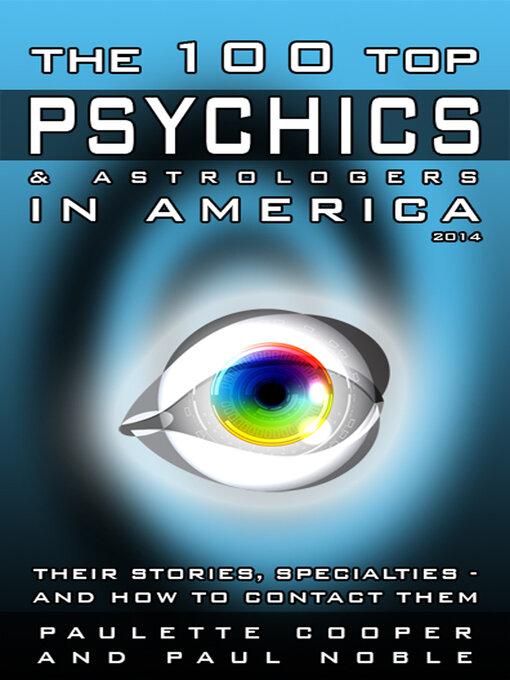 Title details for The 100 Top Psychics & Astrologers in America by Paulette Cooper (Noble) - Available